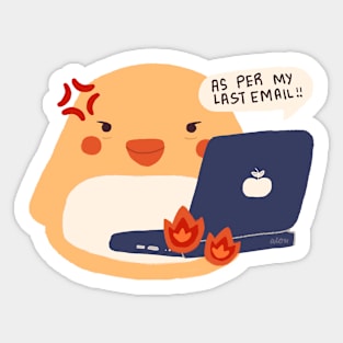 As Per My Last Email - Funny Office Memes - Mochi Bird Sticker